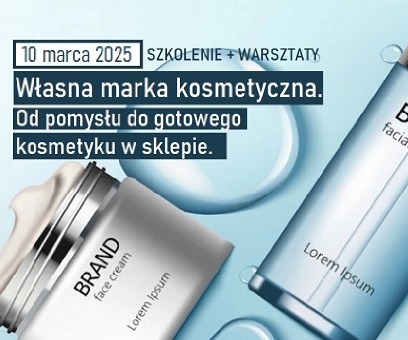 Własna marka kosmetyczna. Od pomysłu do gotowego kosmetyku. Własna marka kosmetyczna. Od pomysłu do gotowego kosmetyku.